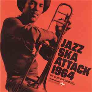 Don Drummond - Jazz Ska Attack 1964 flac download