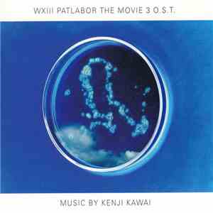 Kenji Kawai - WXIII Patlabor The Movie 3 O.S.T. flac download