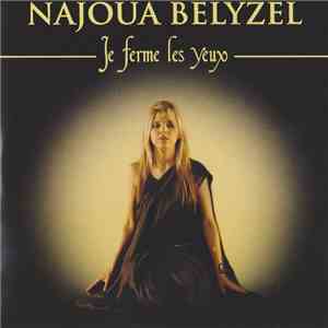 Najoua Belyzel - Je Ferme Les Yeux flac download
