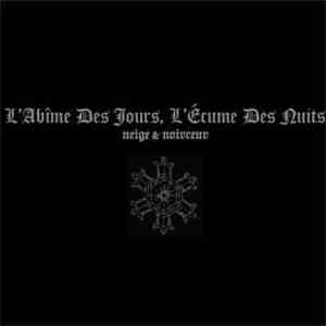 Neige Et Noirceur - L'Abime Des Jours, L'Ecume Des Nuits flac download