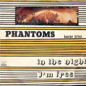 Phantoms  - In The Night / I'm Free FLAC download