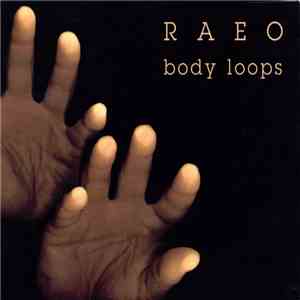 Raeo  - Body Loops flac download