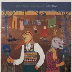 Robert Wyatt - Ruth Is Stranger Than Richard flac download