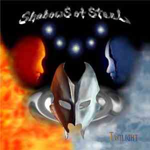 Shadows Of Steel - Twilight flac download