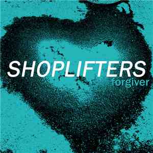 Shoplifters - Forgiver flac download