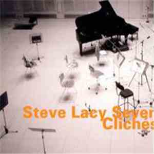 Steve Lacy Seven - Clichés flac download