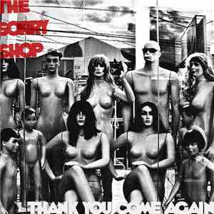 The Sorry Shop - Thank You Come Again flac download