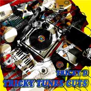 Tricky D - Tricky Tunes Cuts flac download