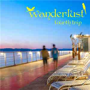 Various - Wanderlust - Fourth Trip flac download