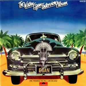 Walter Egan - The Walter Egan Interview Album flac download