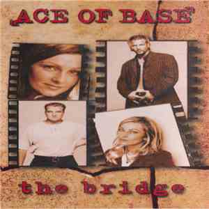 Ace Of Base - The Bridge flac download