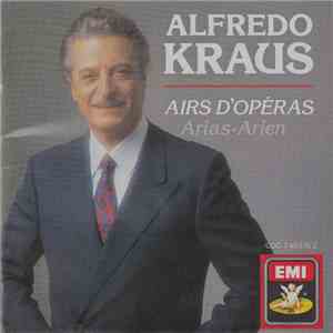 Alfredo Kraus - Airs D'opéras · Arias · Arien flac download