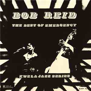 Bob Reid - The Best Of Emergency flac download