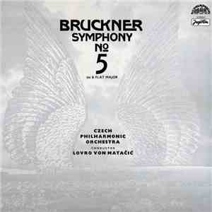 Bruckner - Czech Philharmonic Orchestra, Lovro Von Matačić - Symphony No 5 In B Flat Major flac download