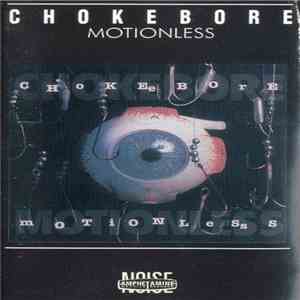 Chokebore - Motionless flac download