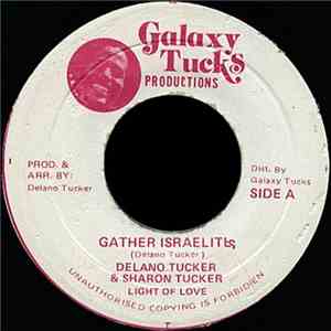 Delano Tucker & Sharon Tucker With Light Of Love - Gather Israelites flac download