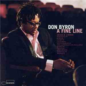 Don Byron - A Fine Line: Arias & Lieder flac download