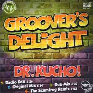Dr. Kucho! - Groover's Delight flac download