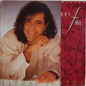 Elymar Santos - Missão: Ser Feliz flac download