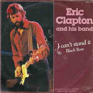 Eric Clapton And His Band - I Can't Stand It / Black Rose flac download