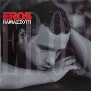 Eros Ramazzotti - Eros flac download