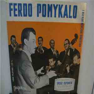 Ferdo Pomykalo I Njegov Revijski Orkestar - Drage Uspomene flac download