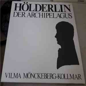 Friedrich Hölderlin, Vilma Mönckeberg-Kollmar - Der Archipelagus flac download