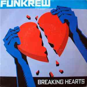 Funkrew - Breaking Hearts flac download