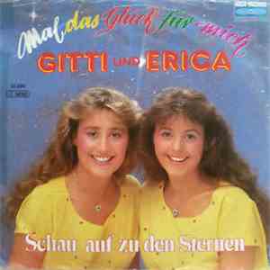 Gitti & Erika - Mal Das Glück Für Mich flac download