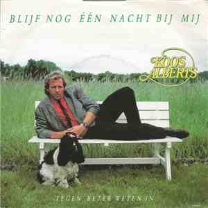 Koos Alberts - Blijf Nog Één Nacht Bij Mij flac download