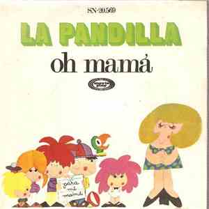 La Pandilla - ¡Oh Mama! / A Mi Perro flac download