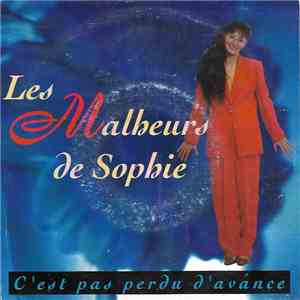 Les Malheurs De Sophie - C' Est Pas Perdu D' Avance flac download