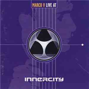 Marco V - Live At Innercity 2000 flac download