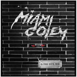 Miami Golem - Stunk City, KLD flac download
