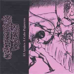 Necrocannibalistic Vomitorium - El Azotes A Culo Pajarero flac download