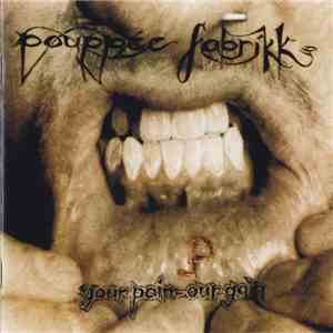 Pouppée Fabrikk - Your Pain - Our Gain flac download