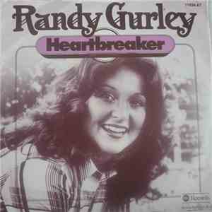 Randy Gurley - Heartbreaker flac download