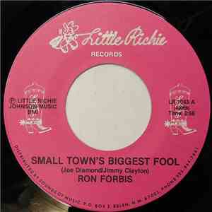 Ron Forbis - Small Town's Biggest Fool flac download