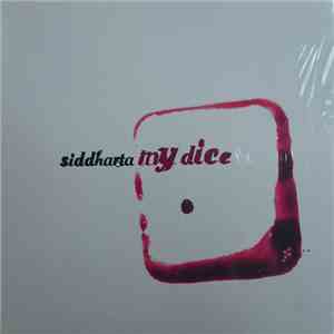 Siddharta  - My Dice flac download