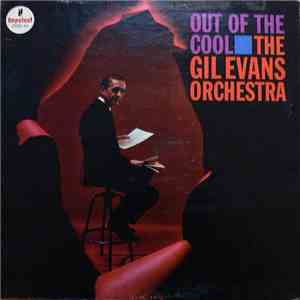 The Gil Evans Orchestra - Out Of The Cool flac download