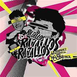 The Rizillos - La Rapidez Sin Potencia No Es Control flac download
