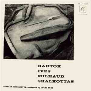 The Zimbler Sinfonietta Conducted By Lukas Foss - Bartók, Ives, Milhaud, Skalkottas flac download