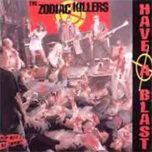 The Zodiac Killers - Have A Blast flac download