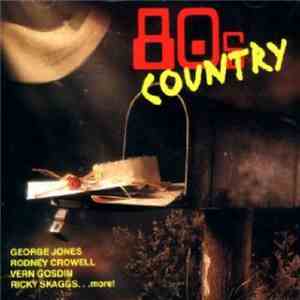 Various - 80s Country flac download