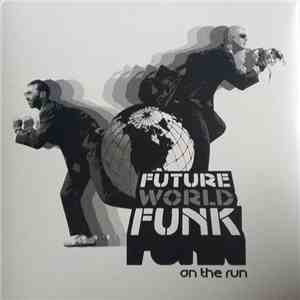 Various - Future World Funk: On The Run flac download