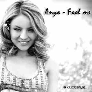 Anya - Fool Me flac download
