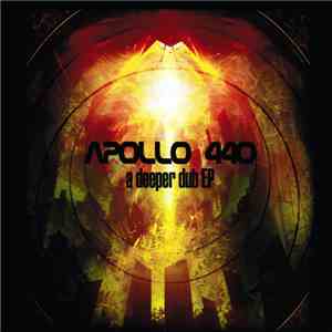 Apollo 440 - A Deeper Dub EP flac download
