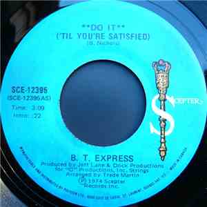 B. T. Express - Do It ('Til You're Satisfied) flac download
