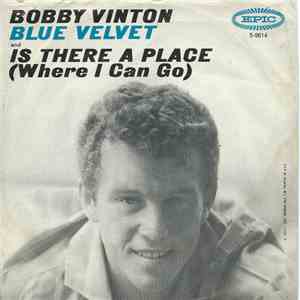 Bobby Vinton - Blue Velvet / Is There A Place (Where I Can Go) flac download