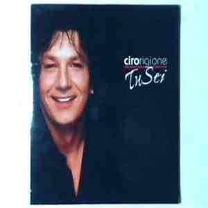 Ciro Rigione - Tu Sei flac download